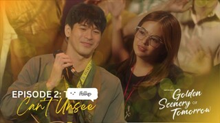 EP.2 | GOLDEN SCENERY OF TOMORROW