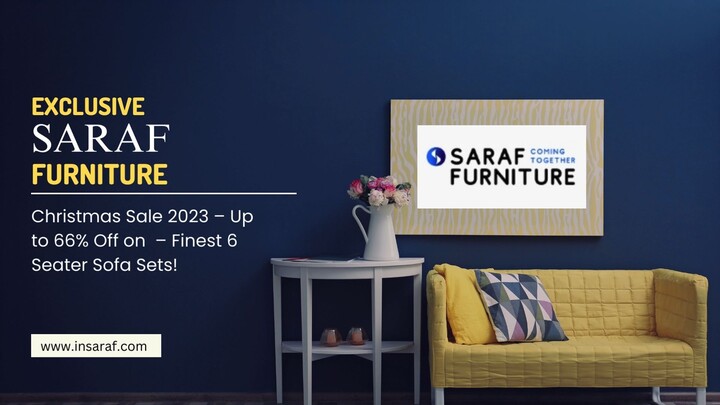 Exclusive Saraf Furniture - Christmas Sale 2023 – Up to 66% Off on  – Finest 6 S