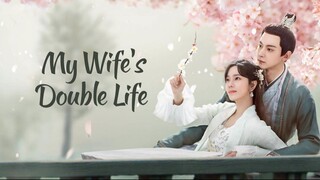 My Wife's Double Life (2024) Eps 19 [Sub Indo]