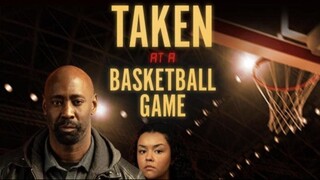 Taken at a Basketball Game (2025) sub indo