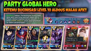 Party Global Hero Ketemu Pasangan Level 10 Aldous Malah Afk!!