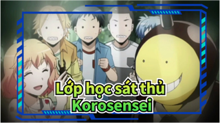 [Lớp học sát thủ/AMV] Korosensei, chúng em yêu Thầy!