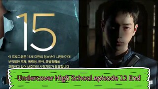 Undercover High School episode 12 End
