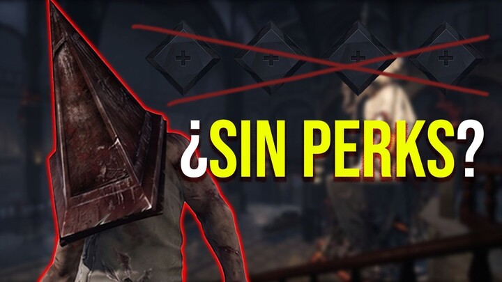 ¿Se puede GANAR en DBD SIN PERKS?  | Ep. 1: Pyramid Head