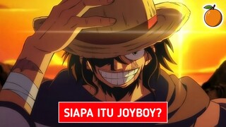 SIAPA ITU JOYBOY DI ONE PIECE? LUFFY ADALAH REINKARNASI JOYBOY?