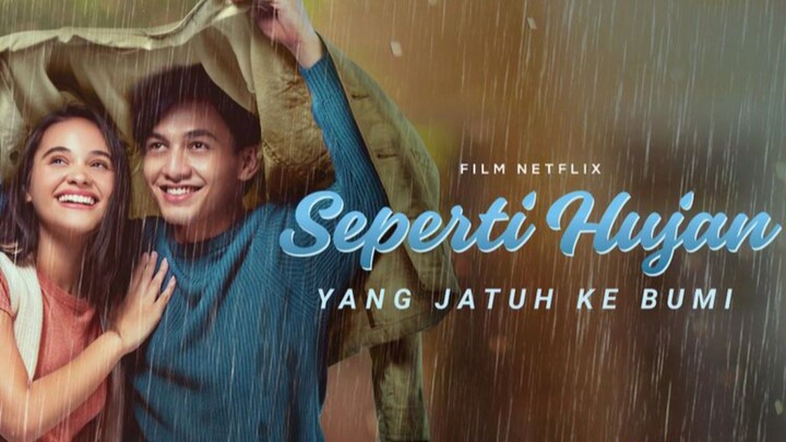 Seperti Hujan Yang Jatuh Kebumi🌧️ Film Netflix