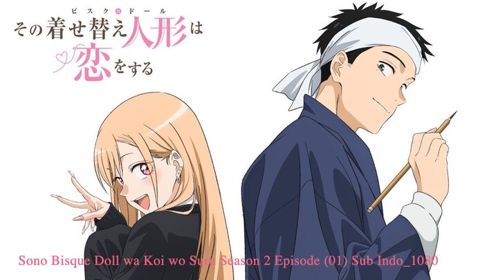 Sono Bisque Doll wa Koi wo Suru Season 2 Episode (01) Sub Indo_1080p