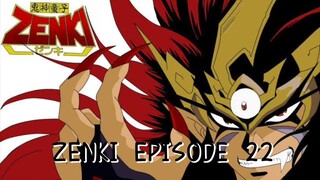 ZENKI Episode 22