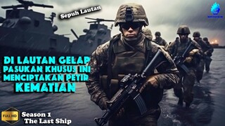 AWAL MULA PASUKAN KHUSUS LAUTAN BERPERANG MELAWAN NEGARA ADIKUASA !!! - Alur Cerita Film