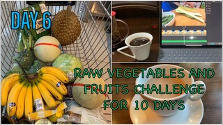 10 DAYS “RAW” PLANT BASED (VEGAN) CHALLENGE - DAY 6 (DEC 8, 2019)