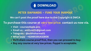 [https://Courses4sale.pro]Peter Diamandis - Fund Your Purpose