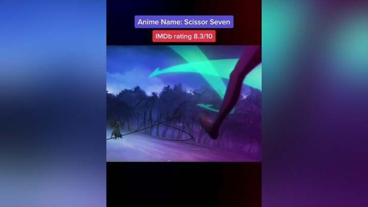 Scissor Seven scissorseven scissorseven chineseanime animeedit weebfyp weeb manga bestanime viral donghua animemoment foryoupage fypシ