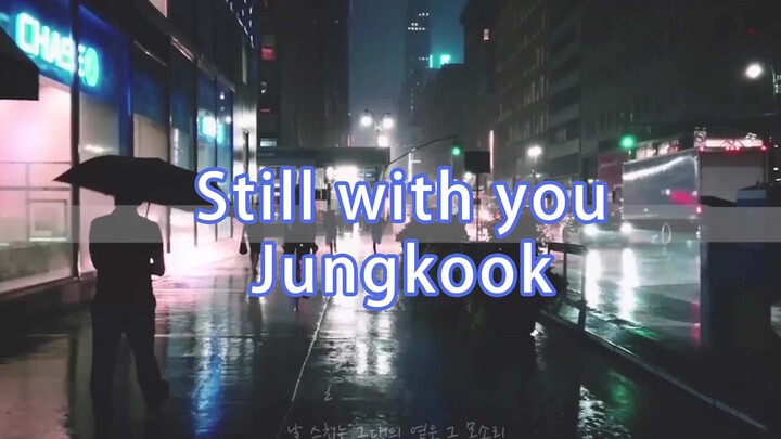 [จองกุก] ฟังเพลง still with you แล้วไปเดินเล่นในนิวยอร์กกันเถอะ