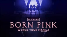 BLACKPINK - Born Pink' World Tour In Manila (Bulacan)