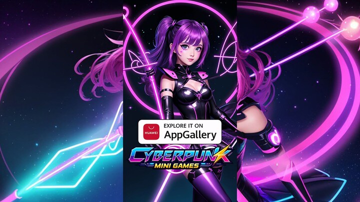 Cyberpunk Mini Games is now LIVE on Appgallery! ⚡🎮