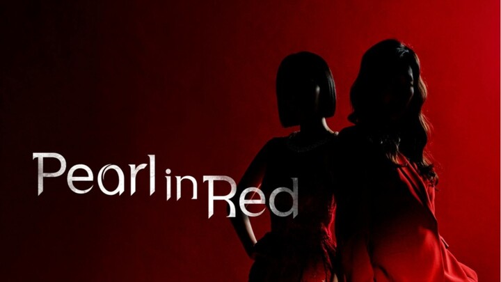 Cewe Ini Nyamar jadi Kakaknya… Buat Ngebantai Keluarga Konglomerat! — Alur Drakor Pearl in Red