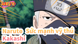 Naruto: Sức mạnh vỹ thú
Kakashi_C