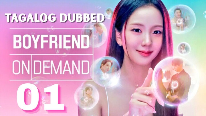 Bᴏʏғʀɪᴇɴᴅ Oɴ Demand - Eᴘɪsᴏᴅᴇ 1 [Tagalog Dᴜʙʙᴇᴅ]