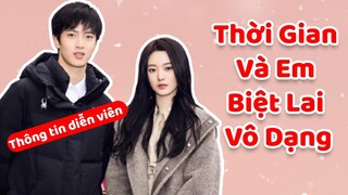 Cậu em Trần Hựu Duy theo đuổi chị đẹp Từ Nghệ Dương trong THỜI GIAN VÀ EM BIỆT LAI VÔ DẠNG