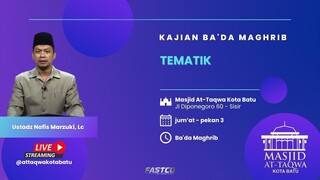 [LIVE] Ust Nafis Marzuki Lc   TEMATIK  Kajian ba'da maghrib  MASJID AT-TAQWA BATU