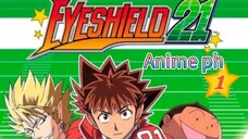 Eyeshield21 Episode 1 (Tagalog Dubbed)