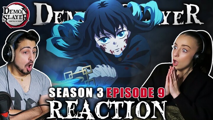WHAT AN EPISODE!! 🔥 Demon Slayer Season 3 Episode 9 REACTION! | 3x9 "Mist Hashira Muichiro Tokito"
