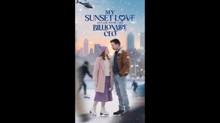 My Sunset Love Affair with the Billionaire CEO (Full Movie)