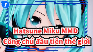 [Hatsune Miku MMD] Công chú đầu tiên thế giới_1