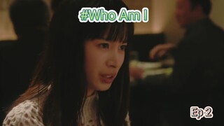 #Who Am I 2023 Ep 2