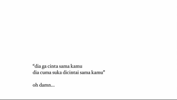 Kamu menyuruhku pergi tanpa tau aku sehancur apa,  kenapa  seolah aku yang meninggalkanmu?