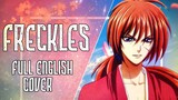 Rurouni Kenshin - Freckles - Full English Cover 【Nicki Gee】