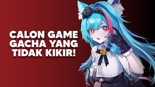 Game ini katanya Punya Sistem Gacha yang Tidak KIKIR!