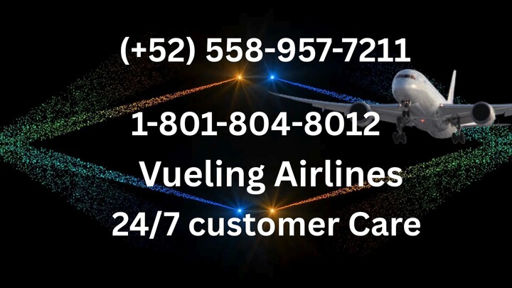 Listado completo de números oficiales de atención al cliente de {Vueling Airline} : Guía paso a paso