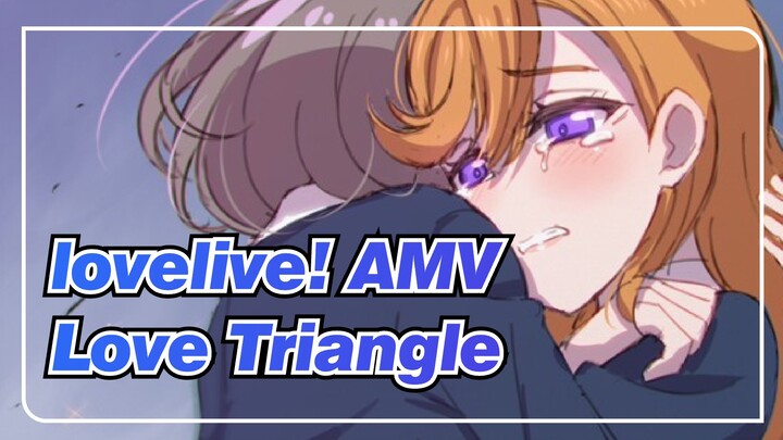 [lovelive! AMV] When Love Fade Away / Love Triangle / Keke & Kanon & Chisato