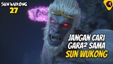 Sun Wukong Mode Ngamuk - Xi Xing Ji 27