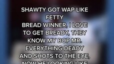 shawty got wop like fetty lyrics ( Not mine )