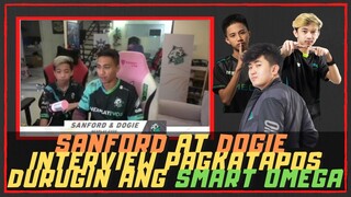 SANFORD AT DOGIE INTERVIEW PAGKATAPOS DURUGIN ANG SMART OMEGA