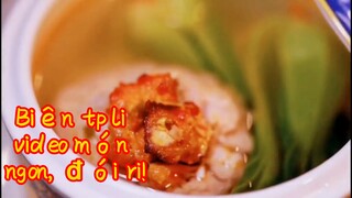 Biên tập lại video món ngon, đói rồi!