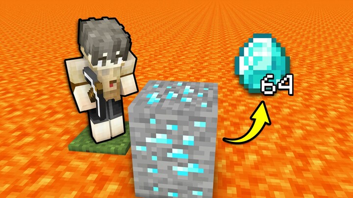 As long as you break a block, 64 blocks will automatically drop!
