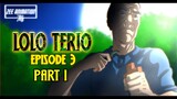 LOLO TERIO [  EPISODE 3 PART 1 ] ANIMATED HORROR STORIES | PINOY ANIMATION