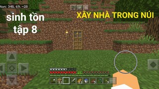 MINECRAFT PE 1.16.4 THỬ THÁCH SINH TỒN TẬP 8* LÀM NHÀ TRONG NÚI TRONG SURVIVAL