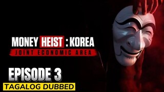 Money Heist Korea Joint Economic Area Episode 3 Tagalog