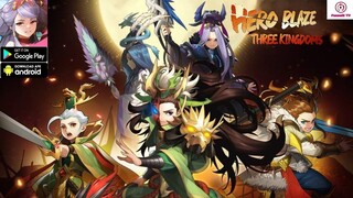 Hero Blaze: Three Kingdoms Gameplay - Upcoming RPG Game Android