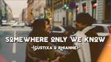 [Vietsub+Lyrics] Somewhere Only We Know - Gustixa & Rhianne