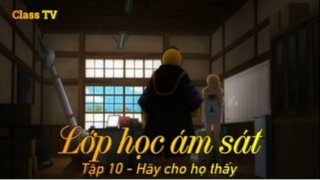 Lớp học ám sát Tập 10 - Hãy cho họ thấy