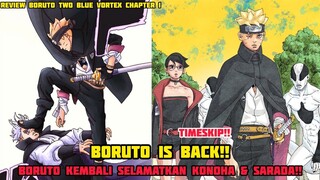 BORUTO IS BACK!!BORUTO KEMBALI SELAMATKAN KONOHA & SARADA!! *CHAPTER 1