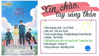 [Full-Playlist] Xin Chào, Tay Súng Thần OST 《你好, 神枪手 OST》Hello Sharpshooter OST