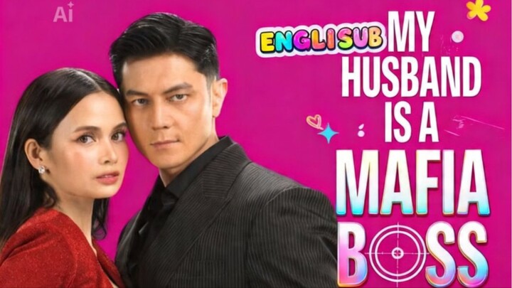 2. TITLE: My Husband Is A Mafia Boss [2026]/Series Genre: Romantic Action Drama With Ending Sub HD