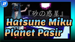 [MMD Hatsune Miku] Planet Pasir_2