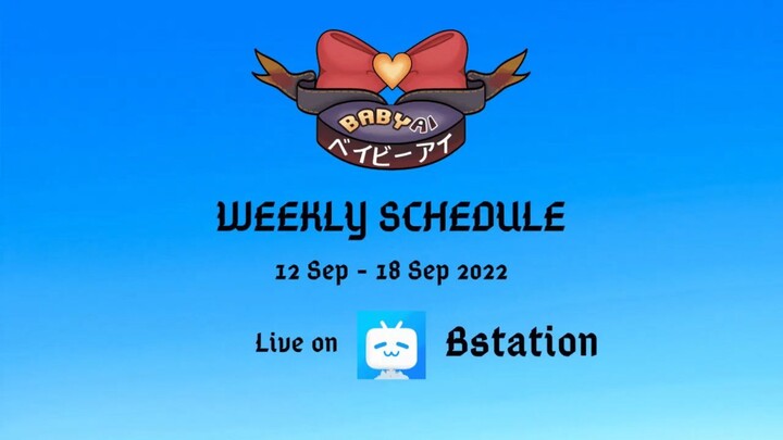 Weekly Schedule 12 - 18 Sep 2022